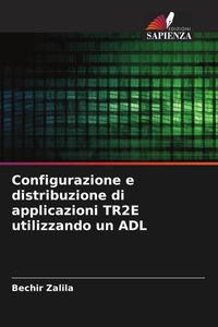 Produktbild: Configurazione e distribuzione di applicazioni TR2E utilizzando un ADL