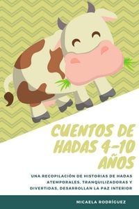 Produktbild: Cuentos de hadas 4-10 a&ntilde;os: Una recopilaci&oacute;n de historias de hadas atemporales, tranquilizadoras y divertidas, desarrollan la paz interior