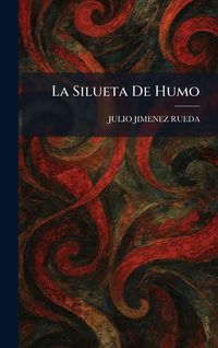 Produktbild: La Silueta De Humo