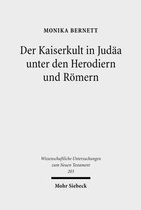 Produktbild: Der Kaiserkult in Jud&auml;a unter den Herodiern und R&ouml;mern