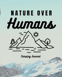 Produktbild: Nature Over Humans Camping Journal