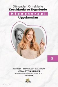 Produktbild: D&uuml;nyadan &Ouml;rneklerle Cocuklarda ve Ergenlerde Hipnoterapi Uygulamalari 3