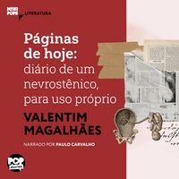 Produktbild: P&aacute;ginas de hoje: Di&aacute;rio de um nevrost&ecirc;nico, para uso pr&oacute;prio