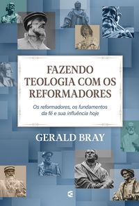 Produktbild: Fazendo teologia com os reformadores