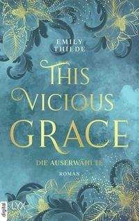 Produktbild: This Vicious Grace - Die Auserw&auml;hlte
