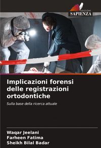 Produktbild: Implicazioni forensi delle registrazioni ortodontiche