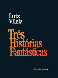 Produktbild: Tr&ecirc;s Hist&oacute;rias Fant&aacute;sticas