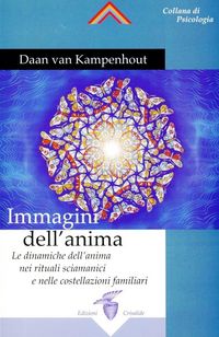 Produktbild: Immagini dell'anima. Le dinamiche dell'anima nei rituali sciamanici e nelle costellazioni familiari