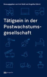 Produktbild: T&auml;tigsein in der Postwachstumsgesellschaft