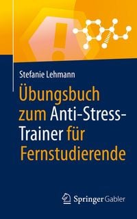 Produktbild: &Uuml;bungsbuch zum Anti-Stress-Trainer f&uuml;r Fernstudierende