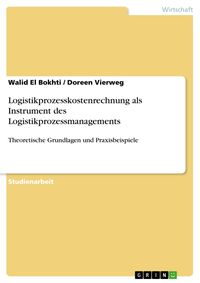 Produktbild: Logistikprozesskostenrechnung als Instrument des Logistikprozessmanagements