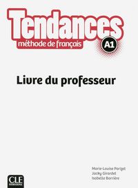 Produktbild: Girardet, J: Tendances - Niveau A1 - Guide pedagogique