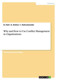 Produktbild: Why and How to Use Conflict Management in Organisations