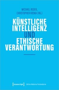 Produktbild: K&uuml;nstliche Intelligenz und ethische Verantwortung