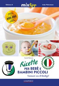 Produktbild: Ricette per Beb&eacute; e Bambini Piccoli