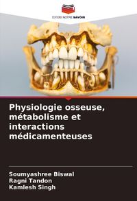 Produktbild: Physiologie osseuse, m&eacute;tabolisme et interactions m&eacute;dicamenteuses