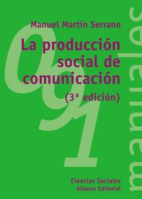 Produktbild: La producci&oacute;n social de la comunicaci&oacute;n