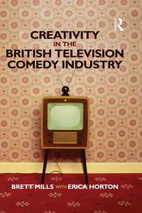 Produktbild: Creativity in the British Television Comedy Industry