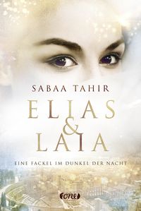 Bild vom Artikel Elias & Laia - Eine Fackel im Dunkel der Nacht vom Autor Sabaa Tahir