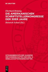 Produktbild: Die amerikanischen Schriftstellerkongresse der 30er Jahre