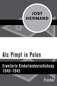 Bild vom Artikel Als Pimpf in Polen vom Autor Jost Hermand