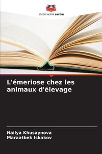 Produktbild: L'&eacute;meriose chez les animaux d'&eacute;levage