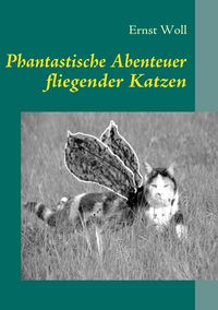 Produktbild: Phantastische Abenteuer fliegender Katzen