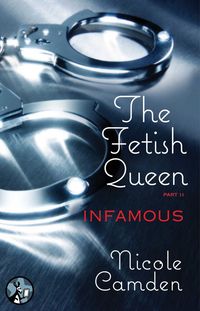 Produktbild: The Fetish Queen, Part Two: Infamous