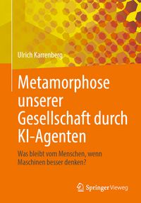 Produktbild: Metamorphose unserer Gesellschaft durch KI-Agenten