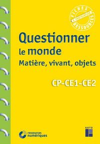 Produktbild: Questionner le monde : mati&egrave;re, vivant, objets, CP-CE1-CE2
