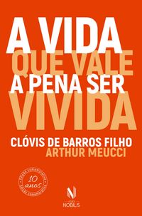 Produktbild: A vida que vale a pena ser vivida (resumo)
