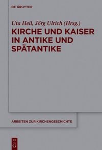 Produktbild: Kirche und Kaiser in Antike und Sp&auml;tantike