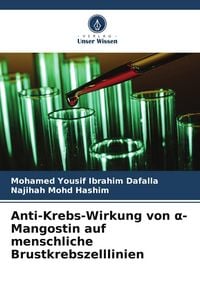 Produktbild: Anti-Krebs-Wirkung von &iquest;-Mangostin auf menschliche Brustkrebszelllinien