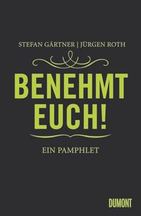 Produktbild: Roth, J: Benehmt euch!