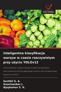 Produktbild: Inteligentna klasyfikacja warzyw w czasie rzeczywistym przy u&iquest;yciu YOLOv12