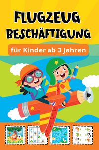 Produktbild: Flugzeug Besch&auml;ftigung f&uuml;r Kinder ab 3 Jahren