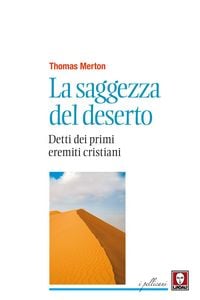 Produktbild: La saggezza del deserto. Detti dei primi eremiti cristiani