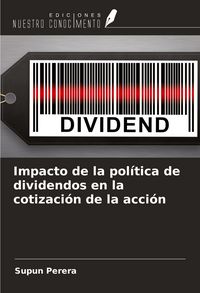 Produktbild: Impacto de la pol&iacute;tica de dividendos en la cotizaci&oacute;n de la acci&oacute;n