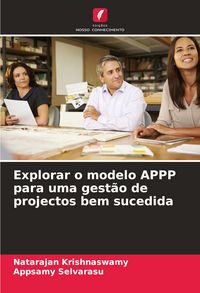 Produktbild: Explorar o modelo APPP para uma gest&atilde;o de projectos bem sucedida