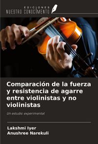 Produktbild: Comparaci&oacute;n de la fuerza y resistencia de agarre entre violinistas y no violinistas