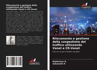Produktbild: Rilevamento e gestione della congestione del traffico utilizzando Vanet e CR-Vanet