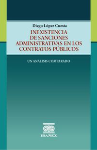 Produktbild: Inexistencia de sanciones administrativas en los contratos p&uacute;blicos