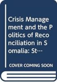 Produktbild: Crisis Management and the Politics of Reconciliation in ...