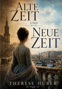 Produktbild: Alte Zeit und neue Zeit