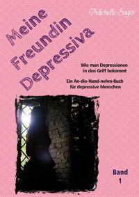 Produktbild: Meine Freundin Depressiva Band 1