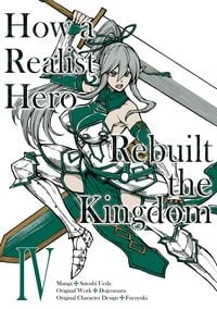 Produktbild: How a Realist Hero Rebuilt the Kingdom (Manga) Volume 4