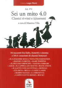 Produktbild: Sei un mito 4.0. Classici ri-visti e (s)corretti
