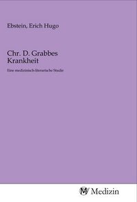 Produktbild: Chr. D. Grabbes Krankheit