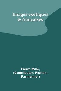 Produktbild: Images exotiques & fran&ccedil;aises