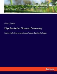 Produktbild: Z&uuml;ge Deutscher Sitte und Gesinnung